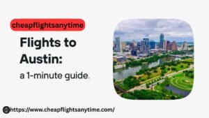Read more about the article Austin Cheap Flight Tickets: Your 2025 Guide to Huge Savings