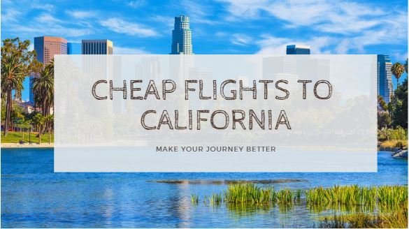 Read more about the article Affordable Air Tickets to California: Your All-Inclusive Travel Handbook